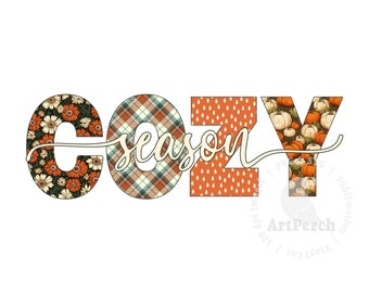 Cozy Season Shirt Design, Cozy PNG. Sublimation Design, Autumn Shirt Design, Thanksgiving PNG, Fall Shirt PNG, Digital Download