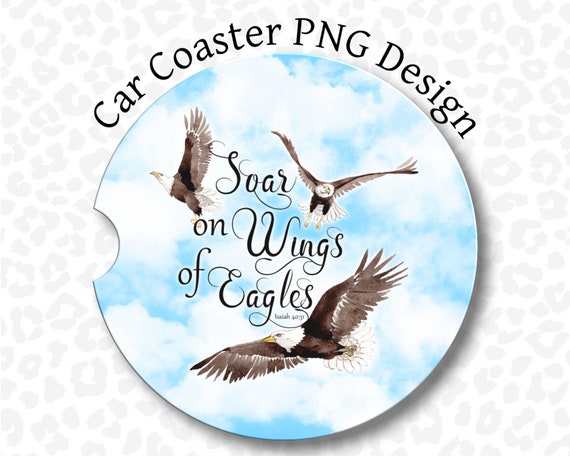Soar on wings like eagles {Coasters} Soar on wings like eagles {Coasters}