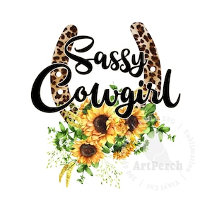 Cowgirl Shirt Design, Sassy Cowgirl PNG, Western Sublimation Design, Leopard Print Horseshoe, Sunflowers Floral, Digital Download