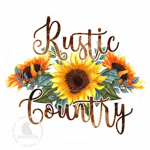 Sunflower Shirt Design, Rustic Country PNG, Sublimation Design, Western PNG, Digital Download