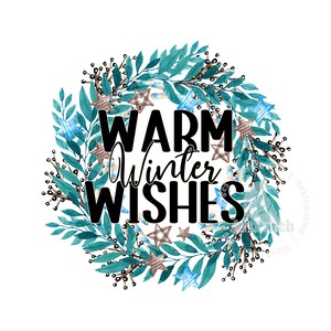 Winter Shirt Design, Warm Winter Wishes PNG, Sublimation Design, Christmas Shirt PNG, Digital Download