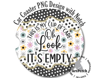 Sarcastic Car Coaster PNG, with NOTCH, Funny Car Coaster PNG, Car Coaster Design, Sublimation Design, Car Coaster Clipart, Digital Download
