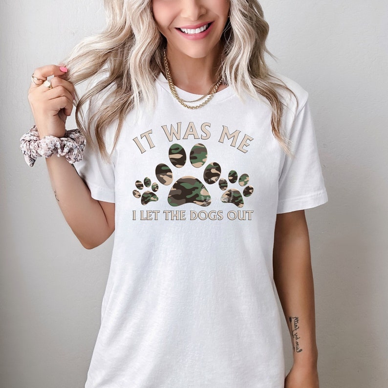 Funny Dog PNG, Dog Paw PNG, I let the dogs out PNG, Sublimation Design, Dog Shirt Design, Camo Dog Paws, Digital Download