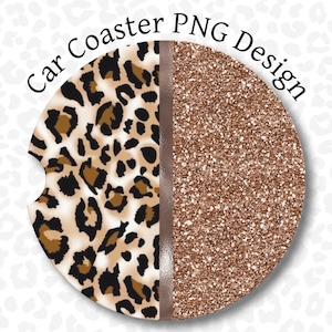 May include: A round car coaster with a leopard print design on one half and a rose gold glitter design on the other half. The coaster has a brown leather-like strip down the center.