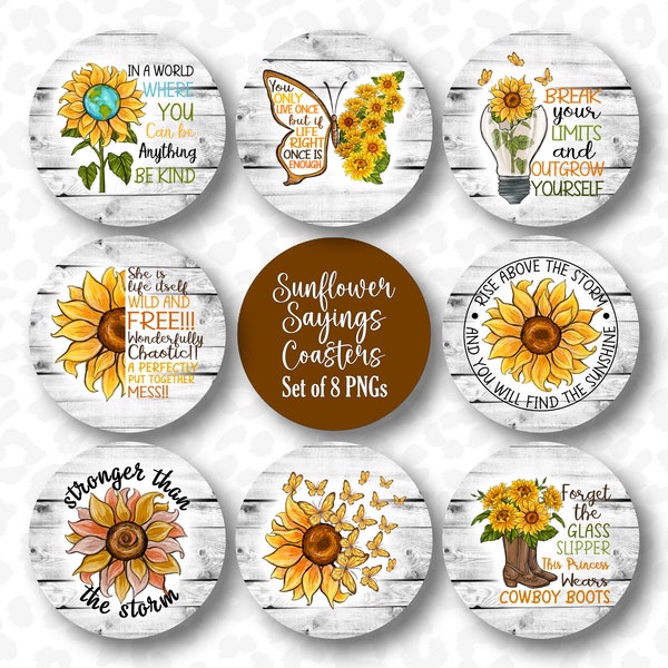 Sunflower Coaster PNG, Car Coaster Sublimation Design, Sunflower Sayings Coaster PNGs, Set of 8 Coaster PNG Designs