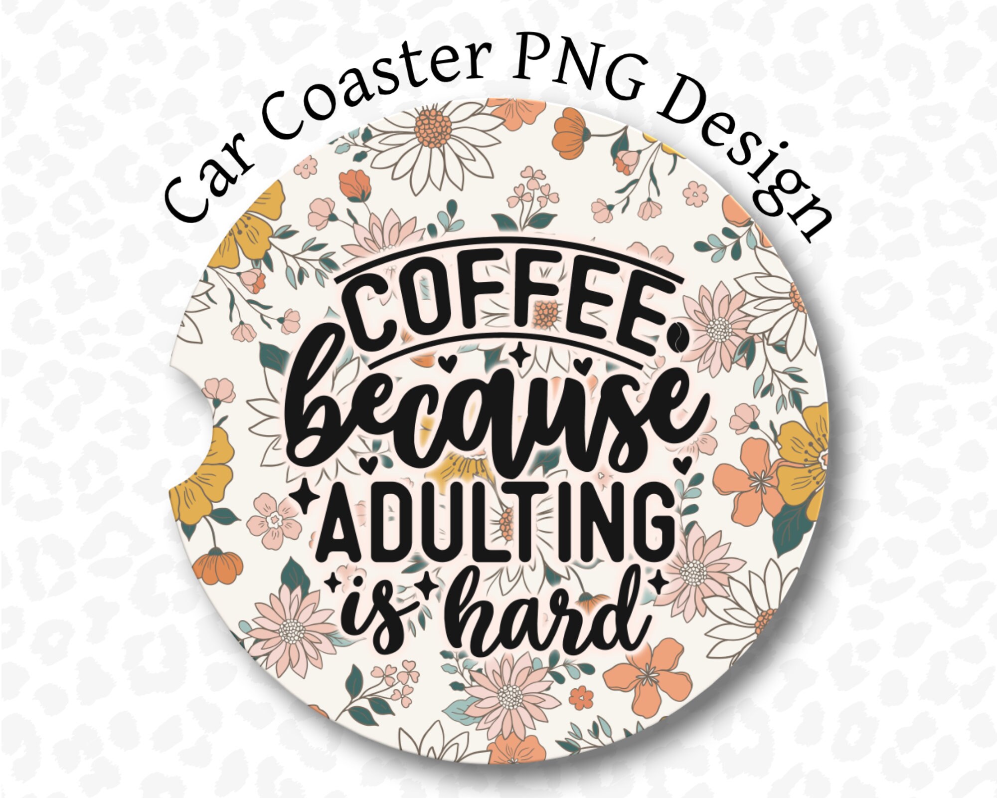 Car Coaster PNG, Sarcastic Coaster Sublimation Design, Funny