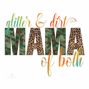 Glitter & Dirt Mama of Beide PNG Sublimation - Camo, Leopardenmuster - Sofort Download