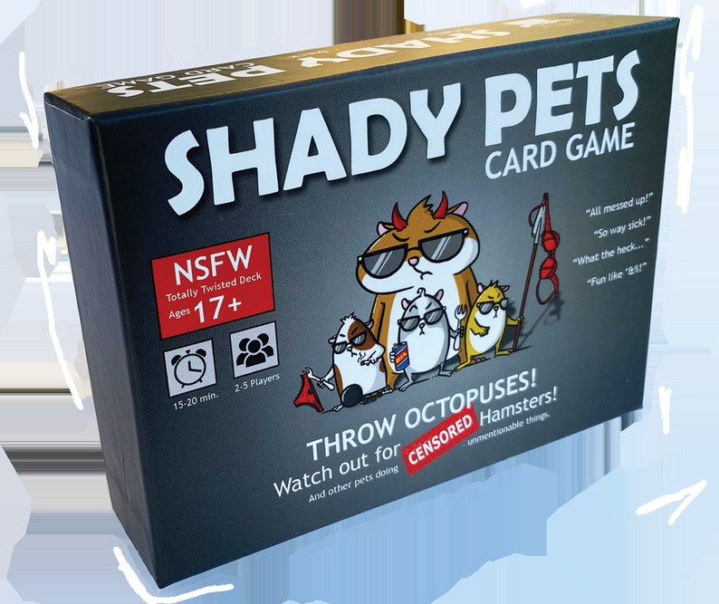May include: A black card game box titled "SHADY PETS CARD GAME" with cartoon hamsters wearing sunglasses. The box includes the text "NSFW Totally Twisted Deck Ages 17+" and "THROW OCTOPUSES!" with a timer icon and a player count icon.