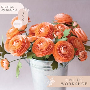 Paper Ranunculus Flower Online Workshop for Cricut and Silhouette includes SVG Studio3 Templates Video Tutorials Material List