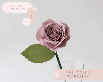 Paper Rolled Rose Flower Mini Online Workshop for Cricut and Silhouette includes SVG Studio3 Templates Video Tutorials Material List