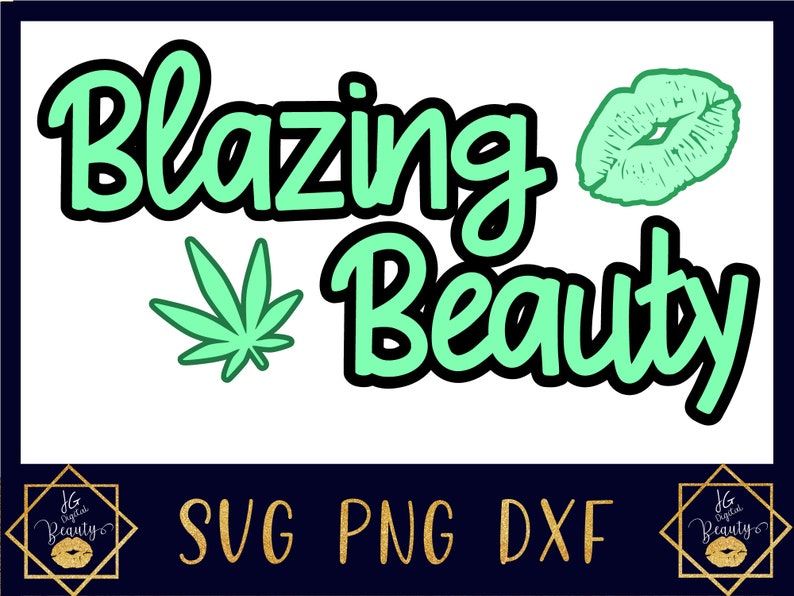 Download Cute weed SVG-Marijuana-Pot-Blazed-Blazing Beauty-cut | Etsy