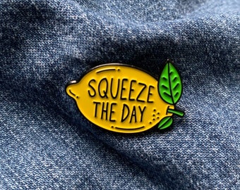 Squeeze the day lemon enamel pin badge, a great gift for those needing inspiration!!