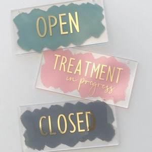 ONE SINGLE SIDED Open, Closed or bespoke acrylic and brushstroke signs. Ideal for beauty therapists, spas, shops, hairdressers and home.