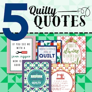 QUILT QUOTES BUNDLE, 5 sofortige digitale Downloads, druckbare Kunst, Quilty Cobb Bild 1