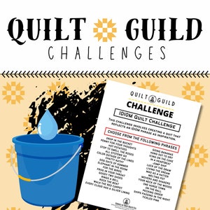 May include: A printable digital download for a quilt guild challenge. The image features a bucket with a blue water drop, a yellow and black corn cob, and a text box with the title "Idiom Quilt Challenge" and a list of phrases. The text below the image says "Challenge for your quilt guild. Unique ideas that bring a bit of spice to your meeting!" and includes a website address.