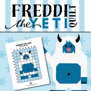 May include: A printable pattern for a Freddie the Yeti quilt. The pattern is a grid with numbers and letters to help you create the quilt. The image also shows a finished quilt with a blue yeti design. The quilt is 36 inches by 49 1/2 inches.