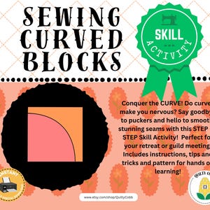 May include: A graphic promoting a sewing skill activity, featuring the text "SEWING CURVED BLOCKS." The design includes a black circle with a pink and orange curved block, a green badge, and floral accents. The text encourages learning.