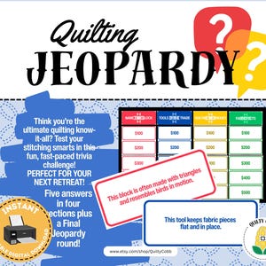 May include: A digital download of a "Quilting Jeopardy" game board. The design features a game board with trivia categories, question marks, and text that reads "Think you're the ultimate quilting know-it-all?" and "Instant Printable Digital Download."