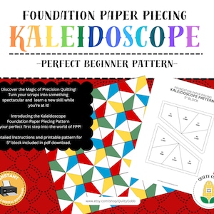 Może przedstawiać: Wzór do szycia z papieru z napisem "Foundation Paper Piecing Kaleidoscope" w kolorowych literach. Obraz zawiera wydrukowany wzór i przykładowy projekt bloku do pikowania. Tekst zawiera również "Perfect Beginner Pattern".