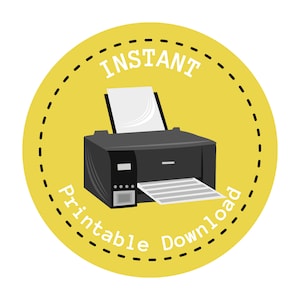 Puede incluir: Una impresora negra con una hoja de papel en la bandeja de salida, sobre un fondo amarillo. Las palabras "INSTANT Printable Download" est&aacute;n escritas en blanco, dentro de un c&iacute;rculo punteado.