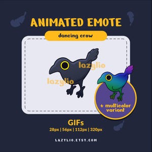 May include: An animated digital emote featuring a black crow and a multicolor variant crow with large yellow eyes. The text reads ANIMATED EMOTE, dancing crow, lazylio, + multicolor variant, GIFs, 28px | 56px | 112px | 320px, and LAZYLIO.ETSY.COM.