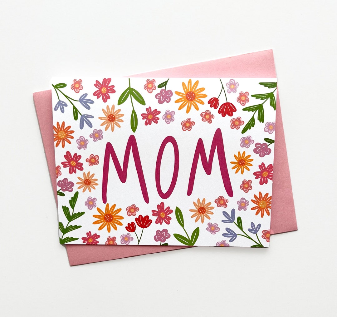 Floral Mom Card, Mothers Day Cards, Cards for Moms, Birthday Cards, Mom ...