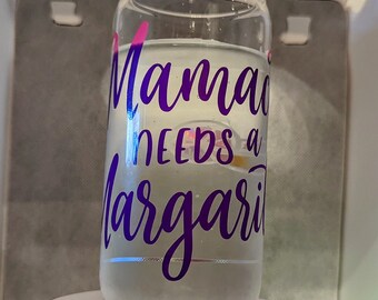 Glass "Can" - Mamacita Needs a Margarita