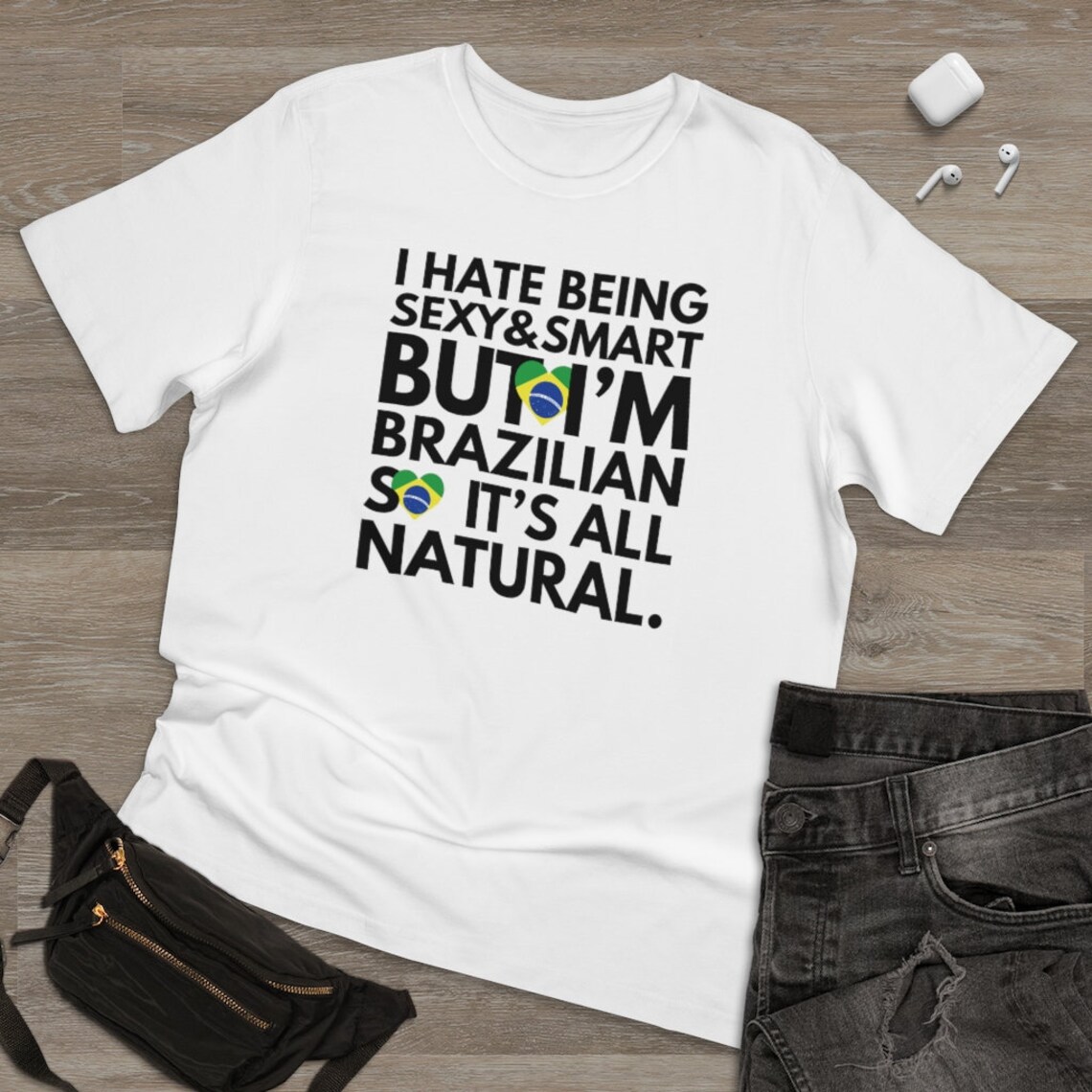 Funny Brazilian Gift Quote Hate Being Sexy and Smart But I am Etsy