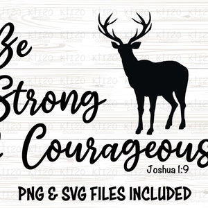 Sei stark und mutig Joshua 1: 9 Bibel Vers Hirsch Kreuz Grafik - Glaube Christaine Grafik - SVG Png Cricut Schnitt Datei - DIGITAL DOWNLOAD