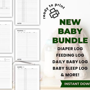 May include: A digital baby log bundle featuring printable templates for daily activities, freezer stash, pumping, diaper, feeding, and sleep tracking. The text reads NEW BABY BUNDLE, DIAPER LOG, FEEDING LOG, DAILY BABY LOG, BABY SLEEP LOG & MORE!