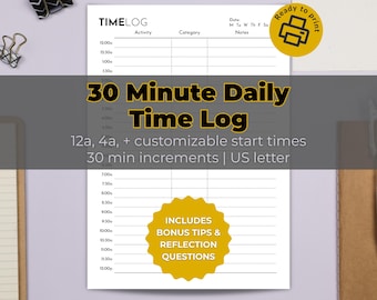 May include: A white printable daily time log sheet with black text and grid lines. The document features columns for activity, category, and notes, with 30-minute time increments from 12:00a to 12:00p. It includes a yellow circular badge with a printer icon.
