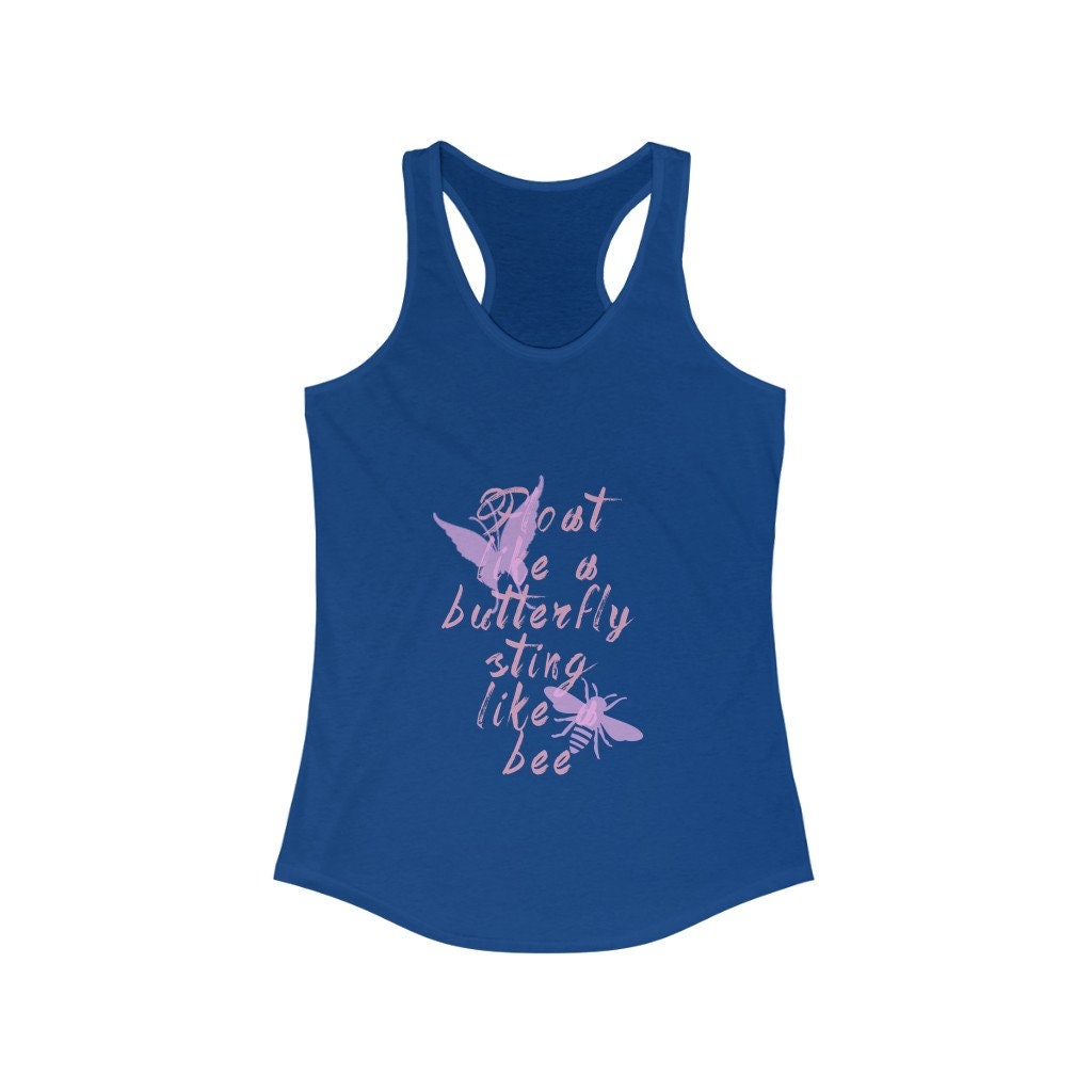 Float Like A Butterfly Sting Like A Bee Muhammad Ali Shirt Boxing Girl Women S Ideal Racerback Float Like A Butterfly Sting Like A Bee Muhammad Ali Shirt Boxing Girl Women S Ideal Racerback