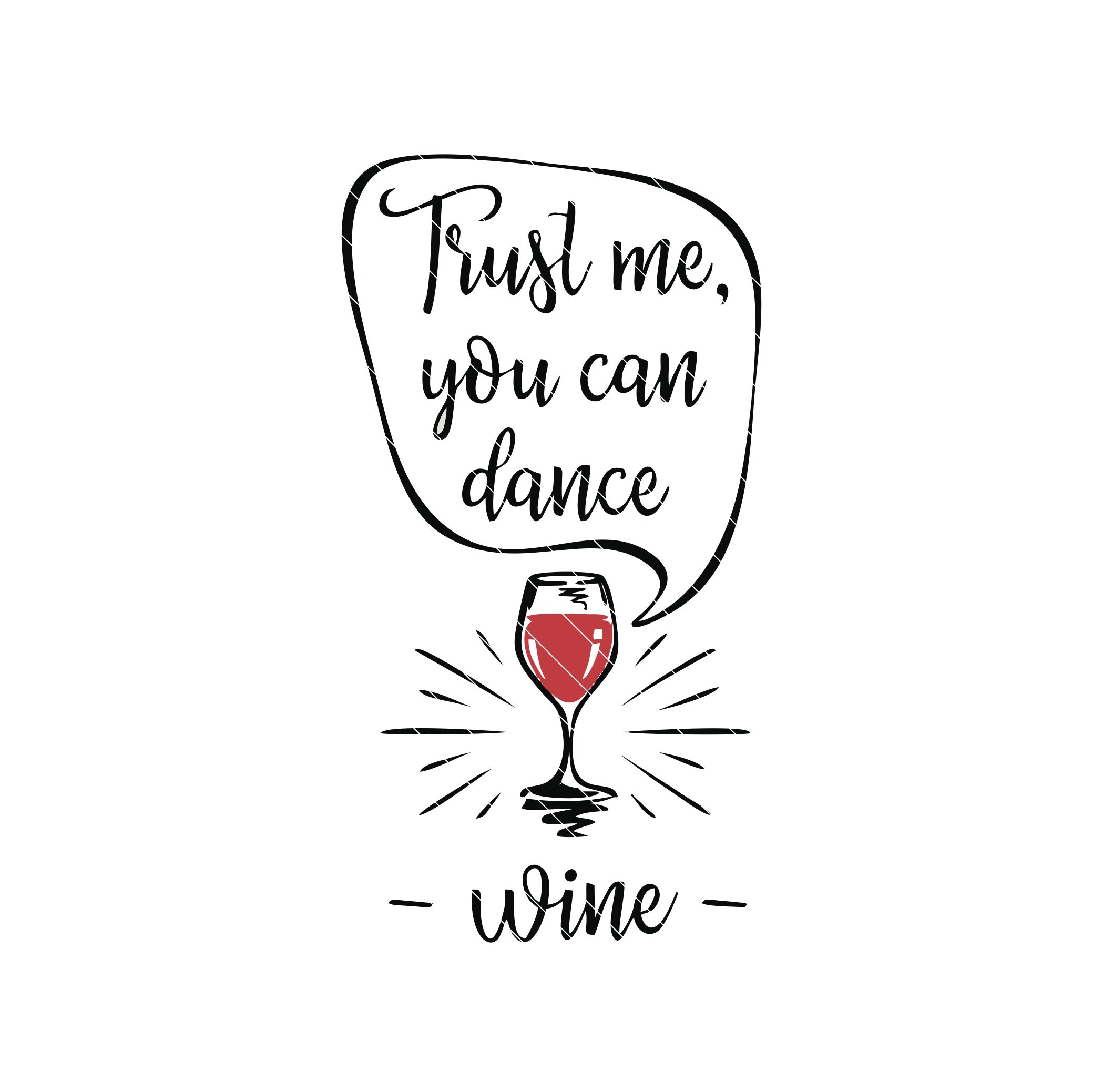 Trust me you can dance Wine Etsy