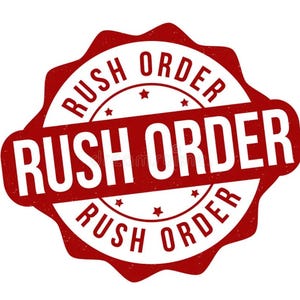 May include: A red and white circular stamp with the words "RUSH ORDER" in a bold, sans-serif font. The text is arranged in a circular pattern, with the words repeated around the edge and across the center.