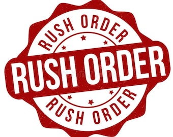 RushOrder - Processed & Shipped out in 3 days