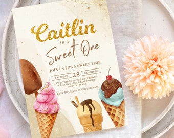 May include: A birthday party invitation with a gold glitter font that says "Caitlin is a Sweet One". The invitation features a watercolor illustration of three ice cream cones with different flavors and toppings. The text on the invitation says "Join us for a sweet time, Saturday, December 28th, at 3 o'clock in the afternoon, Caitlin's Ice Cream Parlor, Austin, Texas. RSVP to Olivia at (520) 520 5252."