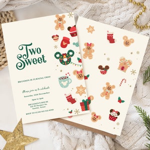 May include: Two invitation cards with a cream background and green text. The text reads "Two Sweet" and includes details for a birthday party. The cards are decorated with festive Christmas-themed illustrations, including gingerbread men, Mickey Mouse ears, and a gingerbread house.