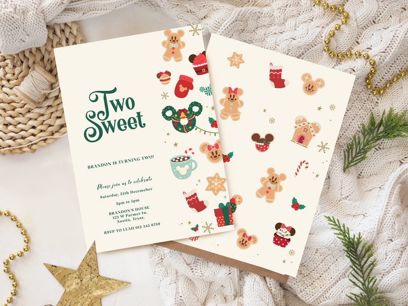 May include: Two invitation cards with a cream background and green text. The text reads "Two Sweet" and includes details for a birthday party. The cards are decorated with festive Christmas-themed illustrations, including gingerbread men, Mickey Mouse ears, and a gingerbread house.