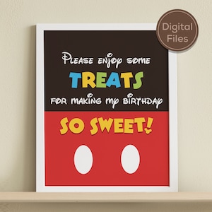 May include: A printable sign with a red and black background featuring Mickey Mouse ears. The sign says "Please enjoy some treats for making my birthday so sweet!"