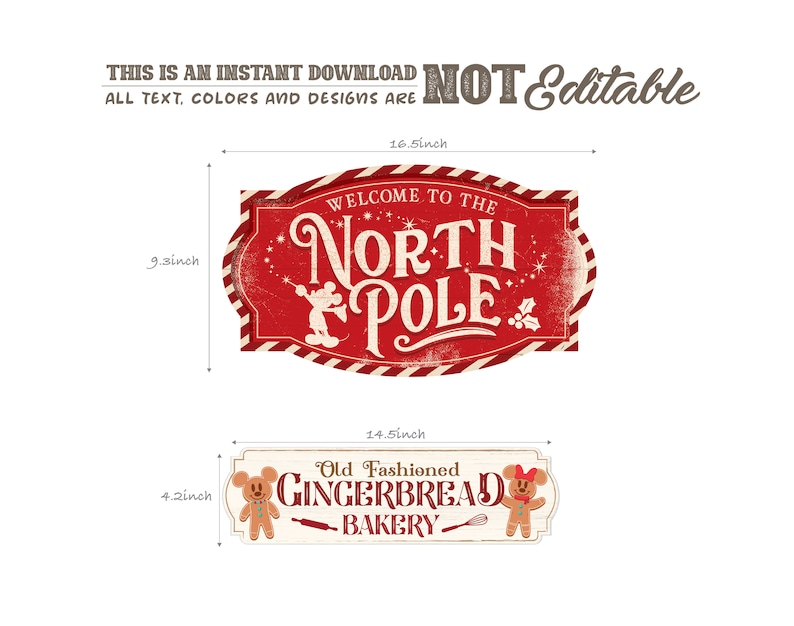 May include: Two vintage-style Christmas signs. The top sign is red with white stripes and says "Welcome to the North Pole" with a Mickey Mouse character. The bottom sign is white with red lettering and says "Old Fashioned Gingerbread Bakery" with a Minnie Mouse character.