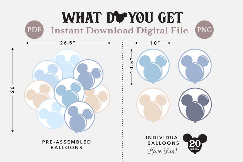 May include: A digital download of printable Mickey Mouse balloon designs. The image shows two versions of the design: a pre-assembled cluster of 10 balloons measuring 26.5 inches in diameter and 26 inches tall, and three individual balloons measuring 10 inches in diameter. The balloons are in shades of blue and beige.