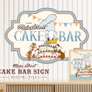 Donald Duck Cake Bar Sign, Mainstreet Party, Mickey Birthday, Minnie Baby Shower, Disneyland Party Decoration, Digital file