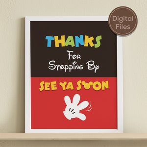 Printable Mickey Clubhouse Party Sign, Mickey Birthday, Baby Shower Party Decor, Thanks for Stopping By See Ya Soon, Digital file