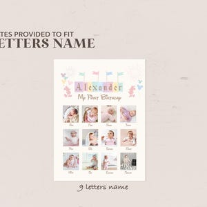 May include: A printable first birthday poster with a colorful design featuring a name banner, a photo collage, and the text "My First Birthday".