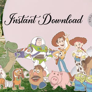 May include: A selection of colourful character cutouts from the animated film Toy Story, including Woody, Buzz Lightyear, and others. The words "Instant Download" are written in a decorative font.