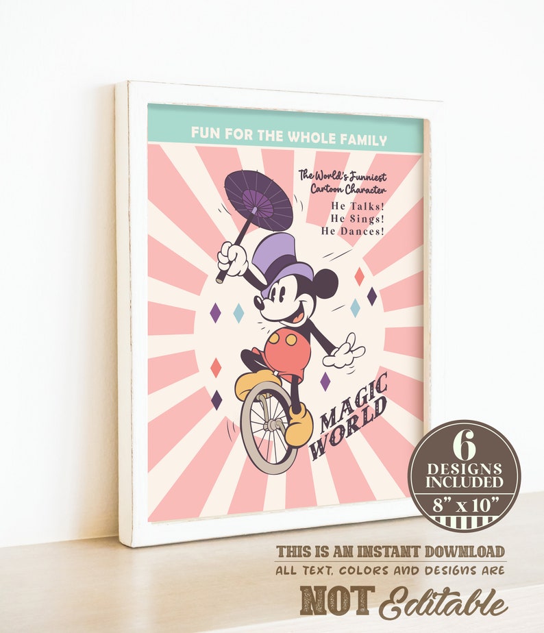 Puede incluir: Un p&oacute;ster imprimible de 20,3 x 25,4 cm con una ilustraci&oacute;n de estilo vintage de Mickey Mouse montando un monociclo. El p&oacute;ster tiene un fondo rosa y blanco con un borde rojo y blanco a rayas. El texto "FUN FOR THE WHOLE FAMILY" est&aacute; en la parte superior del p&oacute;ster. El texto "The World's Funniest Cartoon Character" est&aacute; en el centro del p&oacute;ster. El texto "He Talks! He Sings! He Dances!" est&aacute; debajo del personaje de dibujos animados. El texto "MAGIC WORLD" est&aacute; en la esquina inferior derecha del p&oacute;ster. El texto "6 DESIGNS INCLUDED" est&aacute; en la esquina inferior derecha del p&oacute;ster. El texto "8" x 10" est&aacute; debajo del texto "6 DESIGNS INCLUDED". El texto "THIS IS AN INSTANT DOWNLOAD" est&aacute; en la parte inferior del p&oacute;ster. El texto "ALL TEXT, COLORS AND DESIGNS ARE NOT Editable" est&aacute; en la parte inferior del p&oacute;ster.
