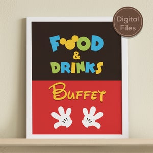 May include: Printable sign with a black and red background. The text "Food & Drinks Buffet" is in yellow, blue, green, and red letters. Mickey Mouse ears and hands are also included.