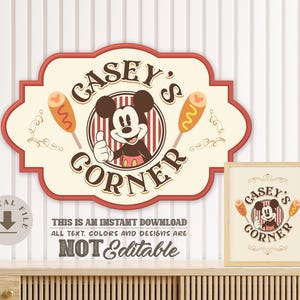 May include: A digital download of a printable sign featuring Mickey Mouse in a red and white striped shirt with a yellow hot dog. The sign says "Casey's Corner" in a red and white font. The sign is perfect for a Mickey Mouse themed party or event.