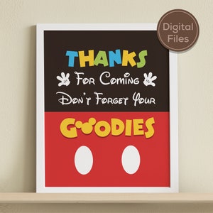 Printable Mickey Clubhouse Party Sign, Mickey Birthday, Baby Shower Party Decor, Thanks For Coming Don&#39;t Forget Your Goodies, Digital file