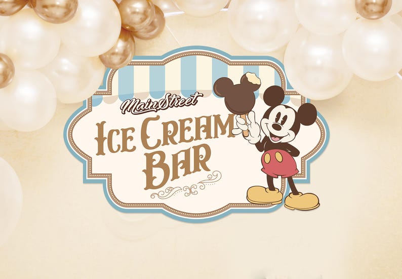 May include: A Main Street Ice Cream Bar sign with Mickey Mouse holding an ice cream bar. The sign is a light brown color with blue and white stripes. Balloons in white and gold are in the background.